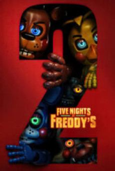 Five Nights at Freddys 2 (2025) 5 คืนสยองที่ร้านเฟรดดี้ 2