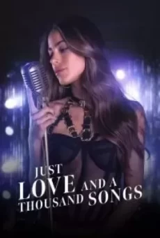 Just Love and a Thousand Songs (2022)