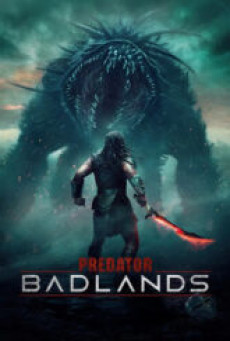 Predator Badlands (2025) พรีเดเตอร์ แดนเถื่อน