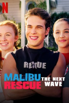 MALIBU RESCUE THE NEXT WAVE (2020) ทีมกู้ภัยมาลิบู คลื่นลูกใหม่