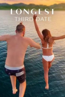 LONGEST THIRD DATE (2023) เดทสาม ยาวที่สุด